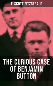 the curious case of benjamin button (ebook)-f. scott fitzgerald-9788027200856