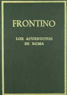 de aquaeductu urbis romae-sexto julio frontino-9788400059156