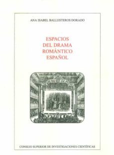 espacios del drama romantico español-9788400081256