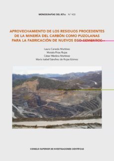 aprovechamiento de los residuos procedentes de la mineria del carbon como puzolanas para la fabricacion de nuevos eco-cementos-9788400107956