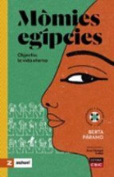 momies egipcies : objectiu : la vida eterna (ebook)-berta páramo-9788400114756