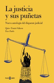 la justicia y sus puñetas (ebook)-quico tomas valiente-paco pardo-9788401015656