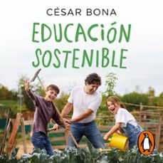 educacion sostenible (audiolibro)-cesar bona-9788401031656