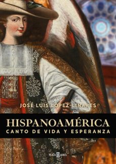 hispanoamerica-jose luis lopez linares-9788401035456