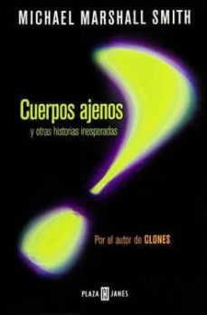 cuerpos ajenos y otras historias inesperadas-9788401315756