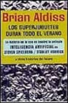 los superjuguetes duran todo el verano-brian w. aldiss-9788401328756