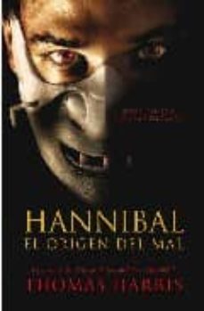 hannibal: el origen del mal-thomas harris-9788401336256