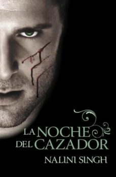 la noche del cazador (psi/cambiantes, 1)-nalini singh-9788401339356
