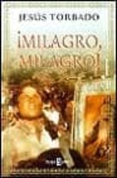 ¡milagro, milagro!-jesus torbado-9788401376856