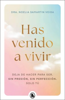 has venido a vivir-dra. noelia samartin veiga-9788402430656