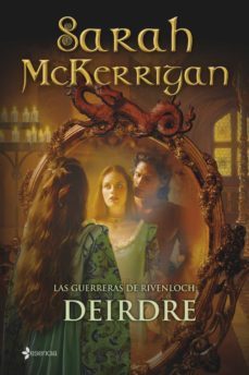 las guerreras de rivenloch: deirde-sarah mckerrigan-9788408087656