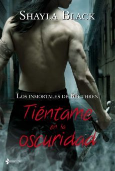 tientame en la oscuridad: los inmortales de brethren nº 1-9788408100256
