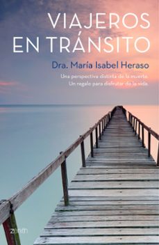 viajeros en transito: una perspectiva diferente de la muerte-maria isabel heraso aragon-9788408136156