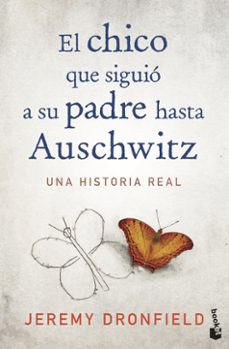 el chico que siguio a su padre hasta auschwitz-9788408222156