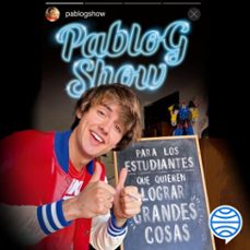 para los estudiantes que quieren lograr grandes cosas (audiolibro)-pablo g. show-9788408246756