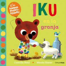 iku en la granja. libro con sonidos-nicola slater-9788408276456