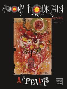 appetites. edicion tapa blanda-anthony bourdain-9788408287056