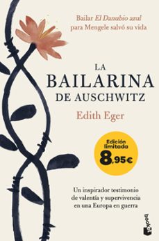 la bailarina de auschwitz-edith eger-9788408298656