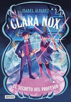 clara nox 2. el secreto del profesor (ebook)-isabel alvarez-9788408315056