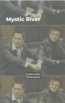 mystic river. clint eastwood: en el principio, el daño y la violencia-alexander zarate-9788409382156