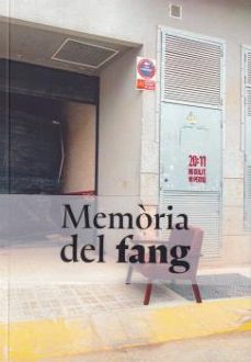 memoria del fang-pau alabajos-ricard chulia-rose hurtado-9788409766956