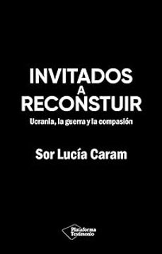 invitados a reconstruir (ebook)-sor lucia caram-9788410079663