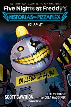 five nights at freddy's. historias del pizzaplex 2 - splat-scott cawthon-9788410096356