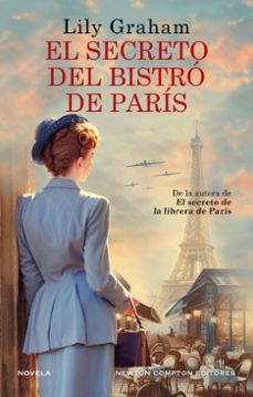 el secreto del bistro de paris. el amor en tiempos de guerra. bestseller internacional (ebook)-lily graham-9788410359956