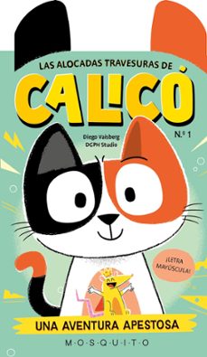 las alocadas travesuras de calicó-diego vaisberg-9788410417656