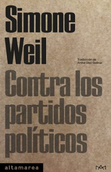 contra los partidos politicos-simone weil-9788410435056