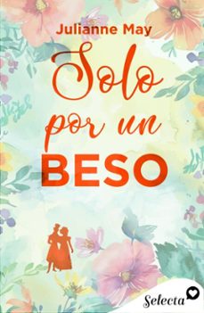 solo por un beso (ebook)-julianne may-9788410441156