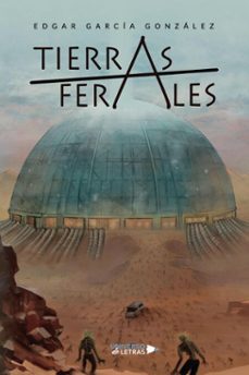 tierras ferales (ebook)-edgar garcía gonzález-9788410461956