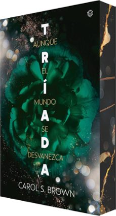 aunque el mundo se desvanezca (triada 2)-carol s. brown-9788410479456