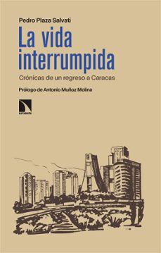 la vida interrumpida-pedro plaza salvati-9788410674356