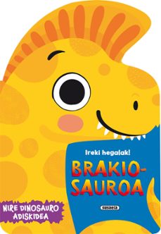 brakiosauroa (nire dinosauro adiskidea)-9788410844056