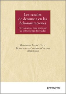 los canales de denuncia en las administraciones. herramientas par a gestionar las infraciones detectadas-margarita parajo calvo-francisco de cominges caceres-9788410855656