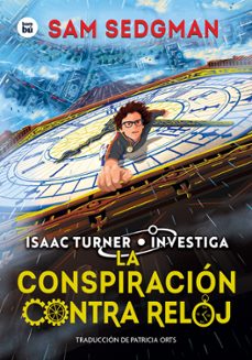 la conspiracion contra reloj (issac turner 1)-sam sedgman-9788410860056