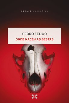 onde nacen as bestas-pedro feijoo-9788411106856