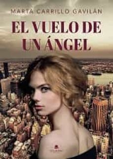 el vuelo de un angel-marta carrillo gavilan-9788411150156