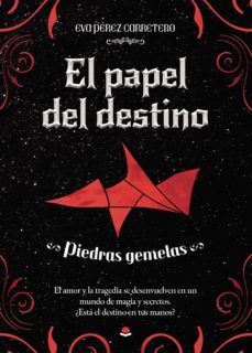el papel del destino. piedras gemelas-eva perez carretero-9788411153256