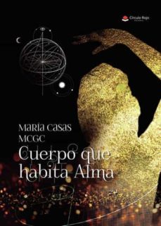 cuerpo que habita alma-maria carmen garcia casas-9788411375856