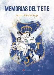 memorias del tete (ebook)-javier mendez vega-9788411379656