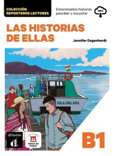 las historias de ellas. reporteros lectores b1-jennifer degenhardt-9788411576956