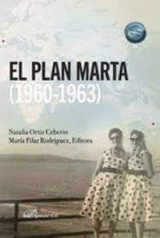 el plan marta (1960-1963)-natalia ortiz ceberio-9788411701556