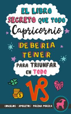 el libro secreto que todo capricornio debería tener para triunfar en todo-eve stars-9788411744256