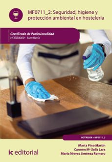 (i.b.d.) hotr0209 seguridad e higiene y proteccion ambiental en hosteleria - sumilleria-maria nieves jimenez romero-marta pino martin-9788411848756