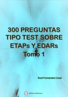 300 preguntas tipo test sobre etaps y edaps-raul fernandez cozar-9788412017656