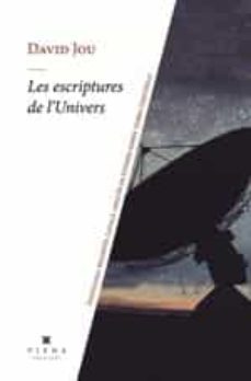 les escriptures de l univers: antologia bilingue catala-angles de poemes sobre ciencia-9788412024456