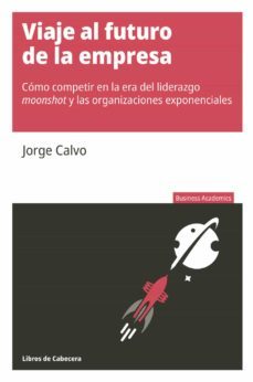 viaje al futuro de la empresa (ebook)-jorge calvo garcia-9788412139556