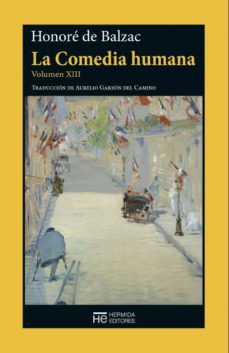 la comedia humana (vol. xiii)-honore de balzac-9788412281156